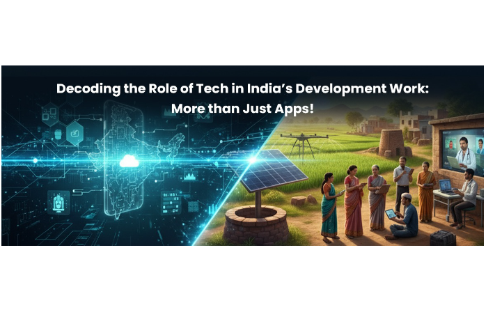 Decoding the Role of Tech in India’s Development Work: More than Just Apps
