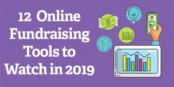 12 Online Fundraising Tools to Watch in 2019