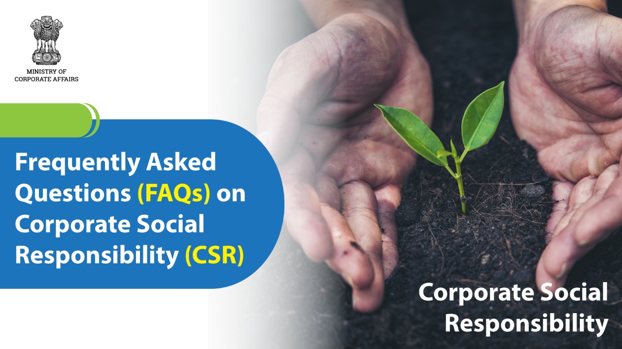 FAQs on Corporate Social Responsibility (CSR) by MCA August 2021